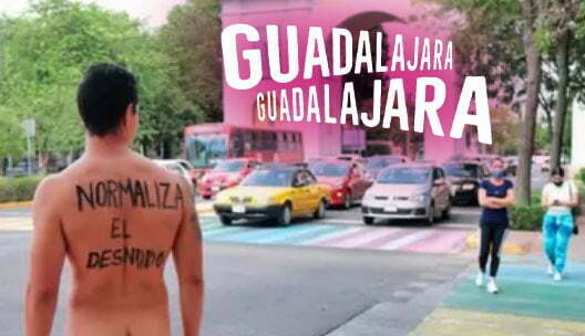 Preparan la primer marcha nudista de Guadalajara
