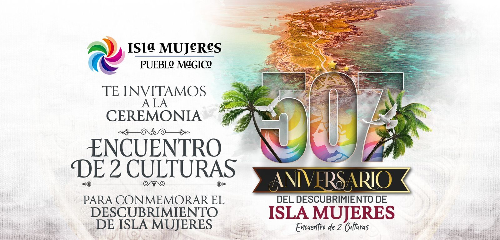 Gobierno Municipal invita a celebrar el 507 Aniversario del Descubrimiento de Isla Mujeres
